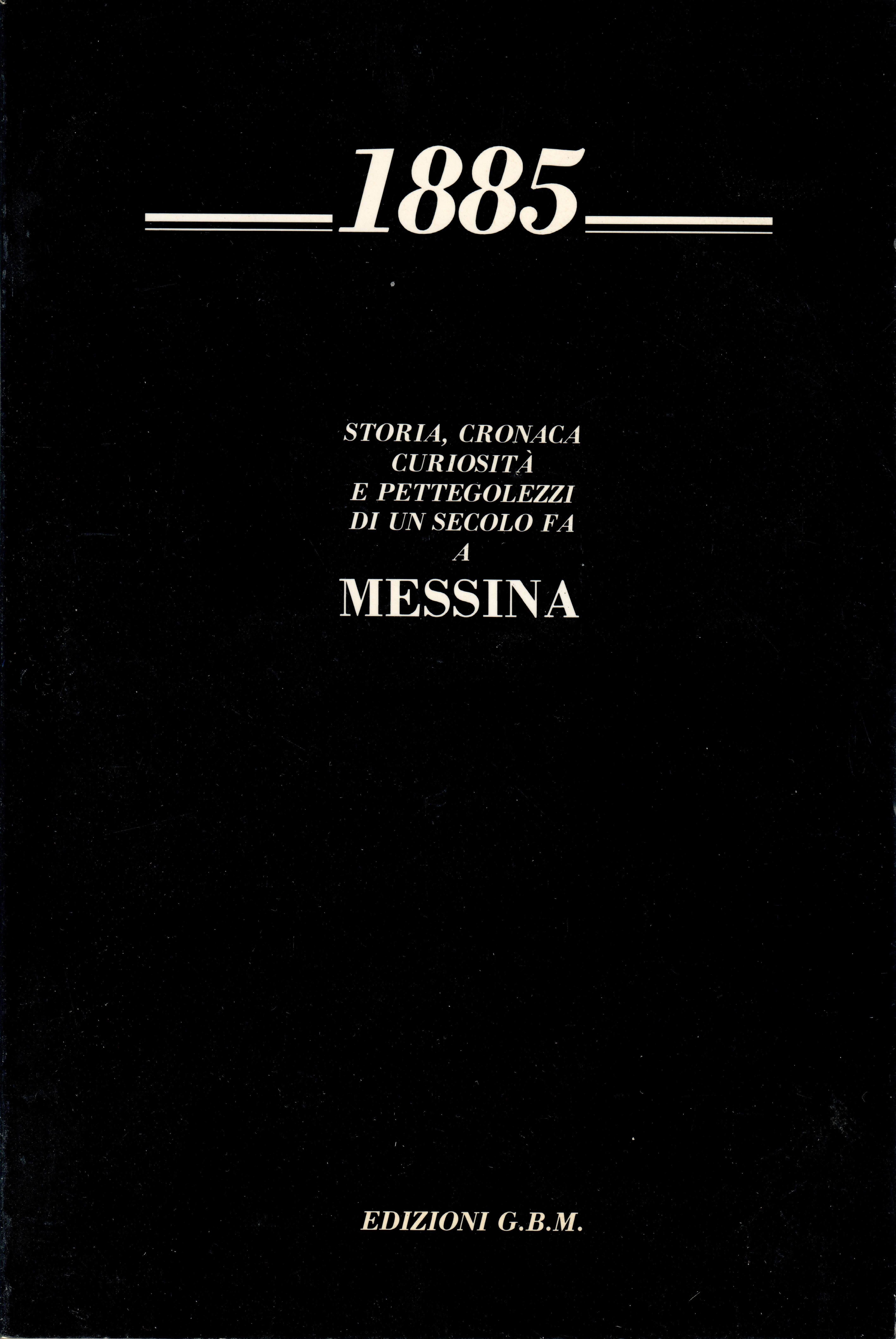 Doveva far parte di un progetto ambizioso che prevedeva la pubblicazione di una serie di annali della storia di Messina fino al 1908. Ma per una serie di sfortunati eventi il progetto non venne mai portato a termine.